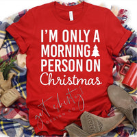I’m Only a Morning Person on Christmas